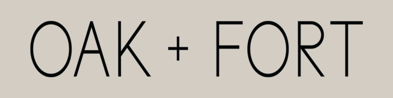 Oak + Fort